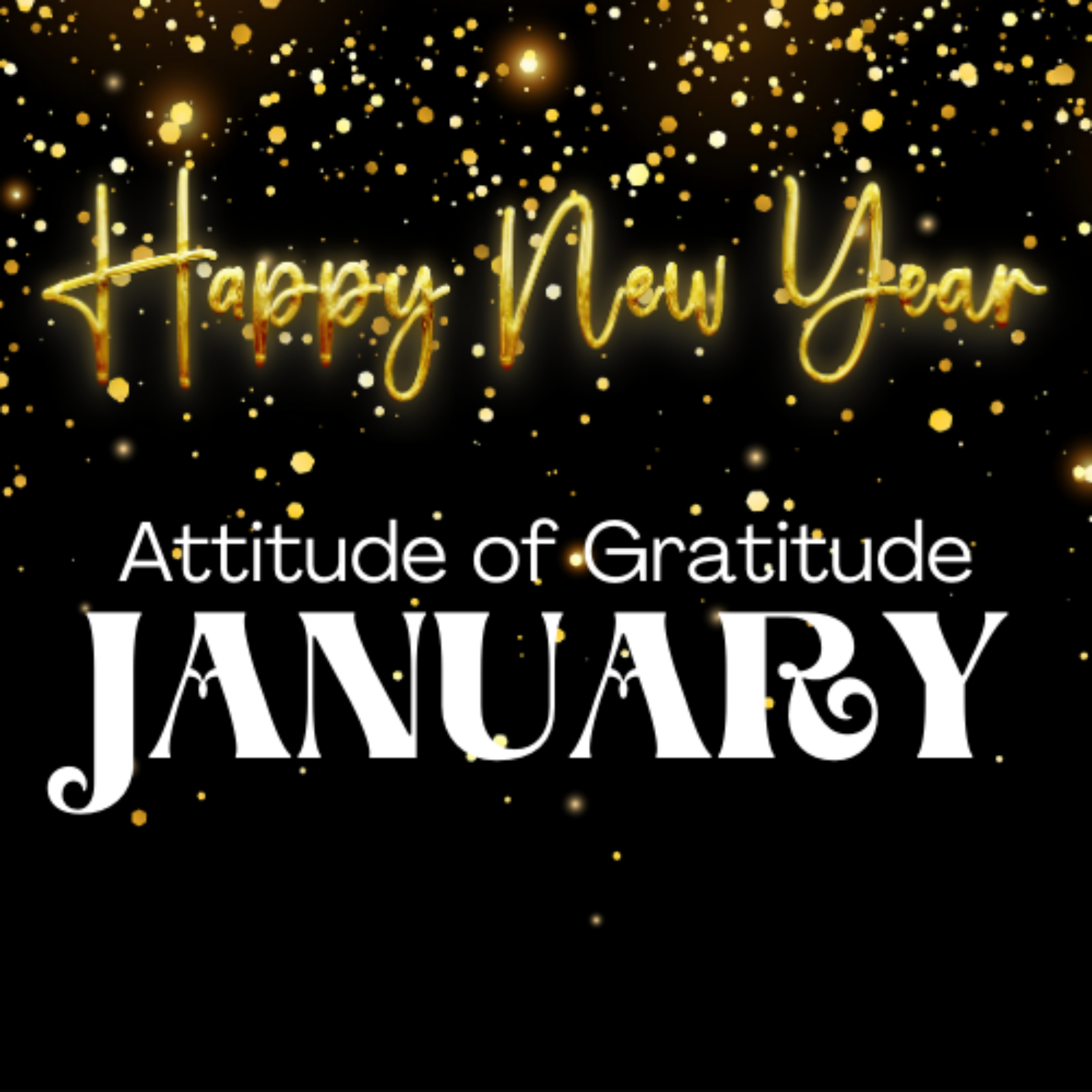 Attitude of Gratitude: January