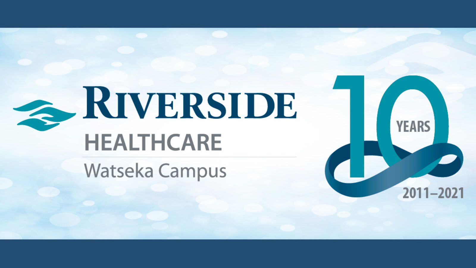 Riverside Healthcare’s Watseka Campus Celebrates 10 Years